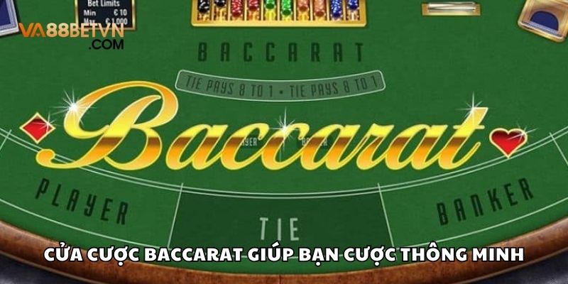 Các cửa cược chính trong Baccarat giúp bạn đặt cược thông minh