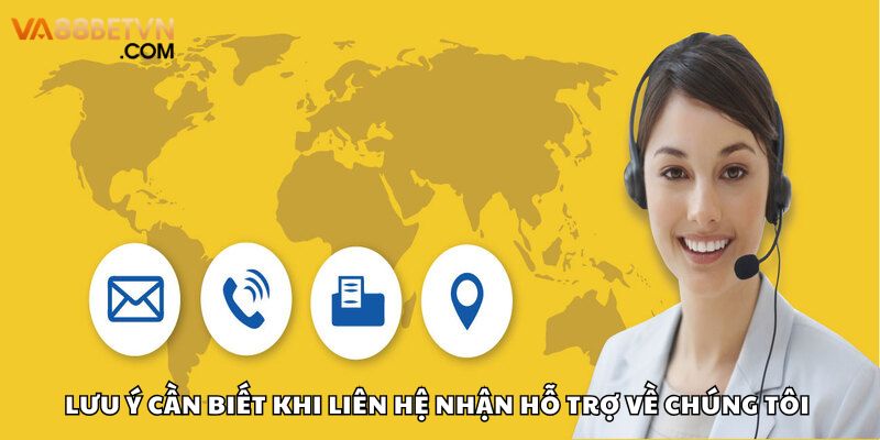 Lưu ý cần biết để thực hiện liên hệ hỗ trợ suôn sẻ