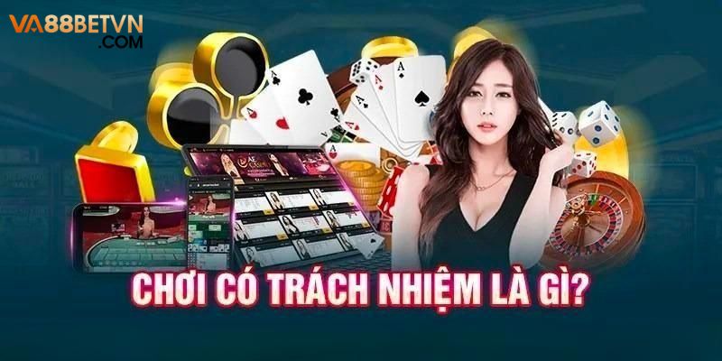 Chính sách với nội dung rõ ràng bảo vệ người chơi khỏi rủi ro
