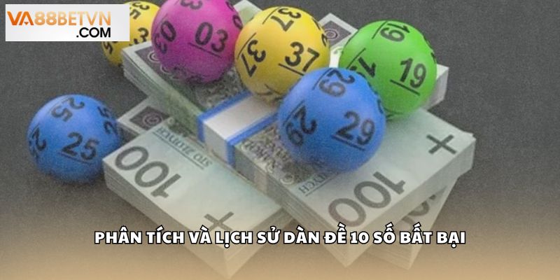 Phân tích và lịch sử dàn đề 10 số bất bại