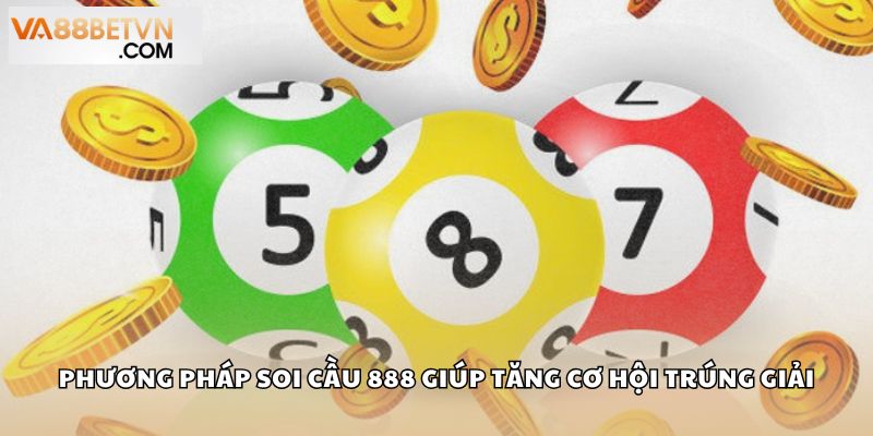Chọn nhà cái uy tín giúp soi cầu 888 an toàn và minh bạch hơn